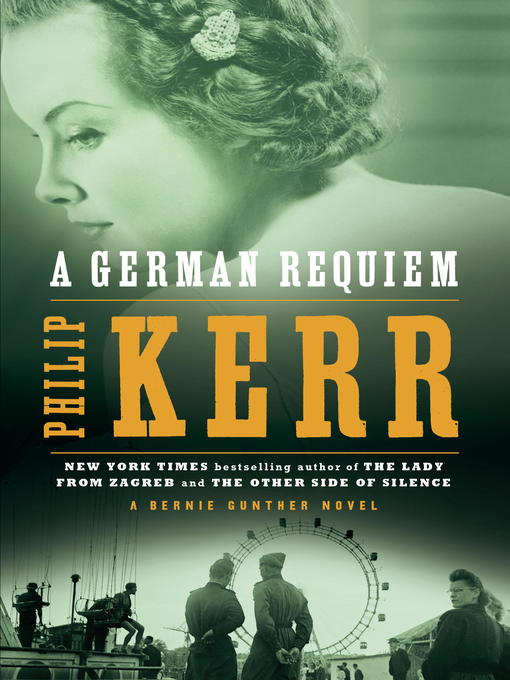 Title details for A German Requiem by Philip Kerr - Available